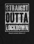 Straight Outta Lockdown T-Shirt